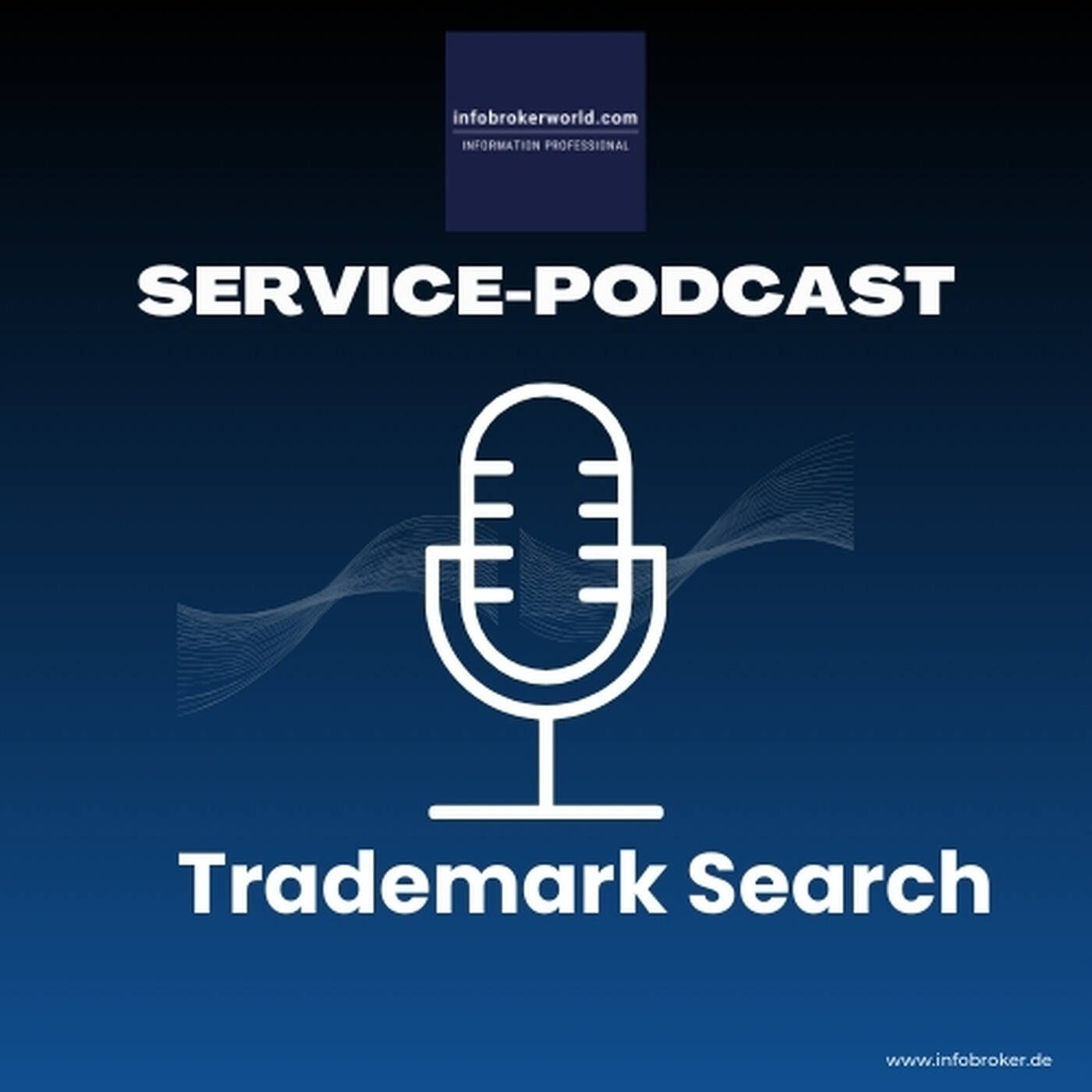Trademark Search Service - infobrokerworld Service Podcast episode artwork
