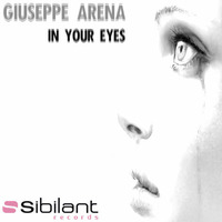 Giuseppe Arena -In Your Eyes(Original Mix) by  Arena