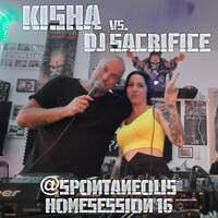 Kisha vs. DJ Sacrifice @ spontaneous #Homesession16 by DJ Sacrifice