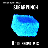Sugarpunch - 8CID Promo Mix by sugarpunch