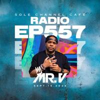 SCC557 - Sole Channel Cafe Radio Show Episode 557 with Mr. V | Sept. 15th 2025 by The Sole Channel Cafe