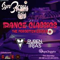 Syn3rgy Tv - Trance Classics The Forgotten Edition with Viti &amp; Rubén Trías - 9-11-2023 - (Classic Trance set) by Syn3rgy Spain