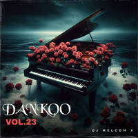DJ MELCOM X - DANKOO VOL.23 by DJ MELCOM X
