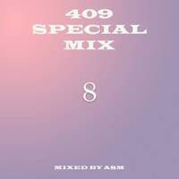 409 SPECIAL MIX 8 by ASM