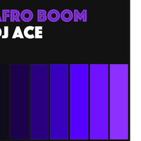 Afro Boom by DJ Ace