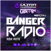 Banger Radio - Episode 78 - ULTRA MIAMI WARM UP MIX 2026 by Rectik