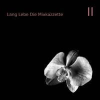 Lang Lebe Die Mixkazzette ∘ 2022 ∘ II [A - Seite] by Various Artists