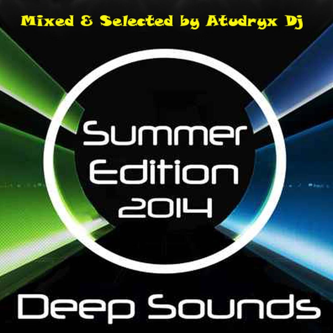 Atudryx Dj - Deep Sounds Summer Edition 2014 episode artwork