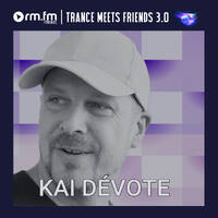 Trance meets Friends 3.0 on RM FM Trance pt. Kai DéVote | 31.12.2025 by Kai DéVote Official