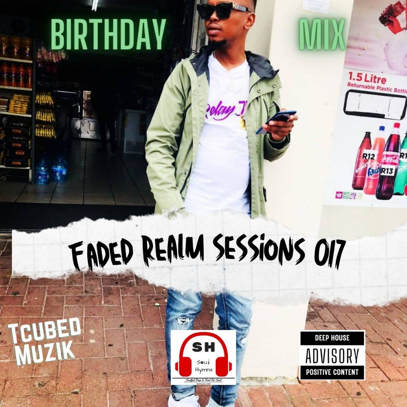 Faded Realm Sessions 017 By TcubedMuzik (Birthday Mix) episode artwork