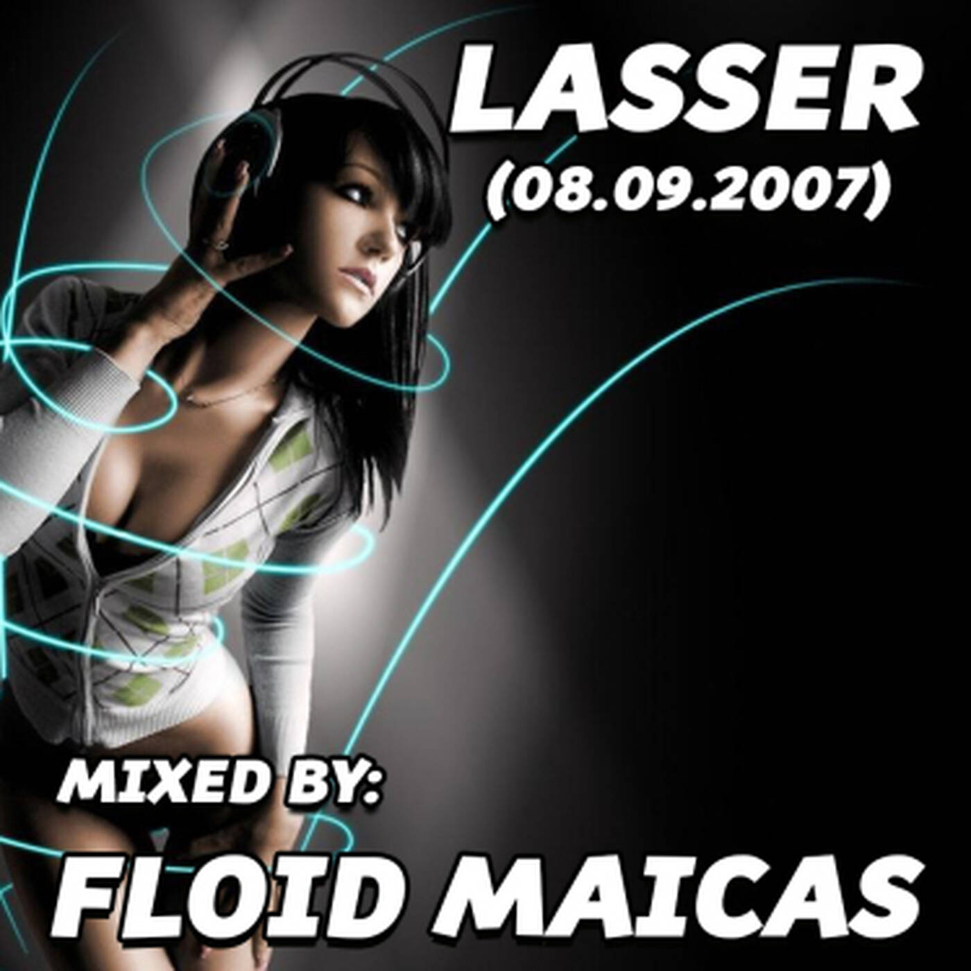 Floid Maicas @ Lasser (08.09.2007) episode artwork