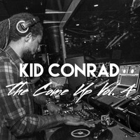 The Come Up Vol. 4 by Kid Conrad