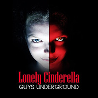 Lonely Cinderella (Radio Version) by Guys Underground
