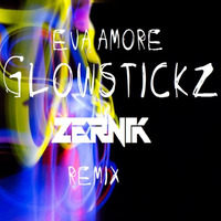 Eva Amore - Glowstickz (ZERNIK Remix)[Free Download] by ARSIX