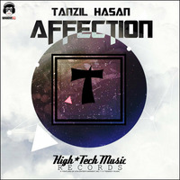 Tanzil Hasan - Affection (Original Mix) by HTM Records