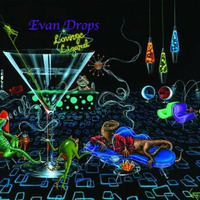 Lounge Lizard (May 2012) by Evan Drops