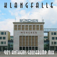 Klangfalle - 90's Anthems Goosebump Mix -- FREE DOWNLOAD -- by Klangfalle