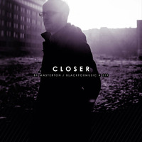 Closer (Channel X Remix) - BFM019 - vinyl and digital by Masterton