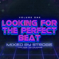 Strobe - Looking For The Perfect Beat - Live At The Goldmark May 31 2016 by Strobe