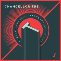 Metropolis Sessions 03 Chancellor Tre Mix by ChancellorTre