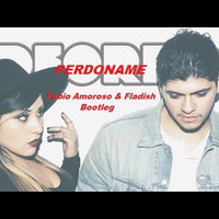 Deorro - Perdoname (Fabio Amoroso &amp; Fladish Bootleg) by FLADISH