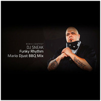DJ Sneak - Funky Rhythm (Mario Djust BBQ Mix) by Mário Djust