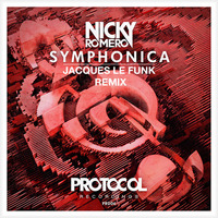 Nicky Romero - Symphonica (Jacques Le Funk Remix) by Jacques Le Funk