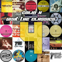 Colin H - Visit The Classics Vol. 4 (Classic Hard Trance) by Colin HQ