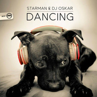 Starman &amp; DJ Oskar - Dancing (DNZ) by Rebound UK