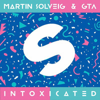 Martin Solveig &amp; GTA - Intoxicated (K.E.V.I.N. Bootleg) by K.E.V.I.N.