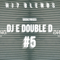 HJ7 Blends #5: DJ E Double D by HardJazz7 Music