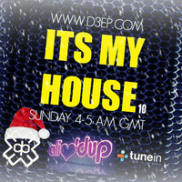 ITS MY HOUSE on D3EP Radio Network (IMH011) by James Lee