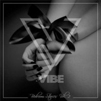 DJ VIBE - Bedroom Stories Vol. 2 (2015) by DJ VIBE Official Profile
