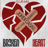 Jordi Casas Feat. Kylie Roberts - Broken Heart (Club Mix) by Jordi Casas