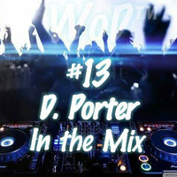 IN THE MIX #13 D.Porter by World of DJs