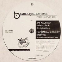 Jay Kaufman - Fade To Black - FullBodySoundSystem Recordings 001 by Jay Kaufman