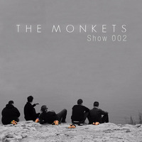 The Monkets Show 002 by The Monkets