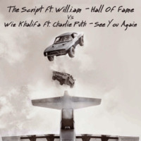 The Script vs Wiz Khalifa ft. Charlie Puth - See You Again (Hall Of Fame) Luca Rubino Mashup by Luca Rubino Mashup