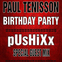 PUsHiXx @ Paul Tenisson Birthday Party 2015 on HFU (19. - 21.09.2015) by pUsHiXx