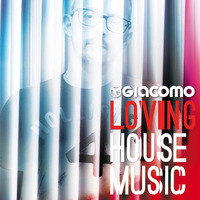 LOVING HOUSE MUSIC by GIACOMO