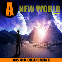 ANDRUSYK - NEW WORLD (ORIGINAL MIX) by ANDRUSYK