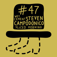 DER traegerlose HUT 47 - Steven Campodonico - Wet Cement - Snippet by DER traegerlose HUT