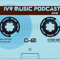 IVR music Podcast 002 by IVRmusic