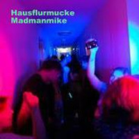 Madmanmike - Hausflurmucke / Hallwaymusic (Original) by Madmanmike