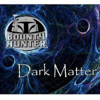 Dark Matter by BNTY HNTR