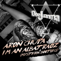 Aron Chupa - I'm An Albatraoz (DeeJuanma Mysteria Bootlegs Vol.2) by DeeJuanma