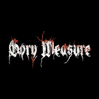 Gory Measure - All There Is by Gory Measure