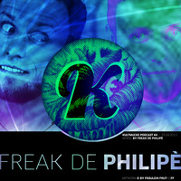 Kultmucke Podcast #4 - Freak de Philipè by KULTMUCKE