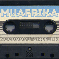 Mu Afrika - Voodoocuts refunk - FREE DL by VOODOOCUTS