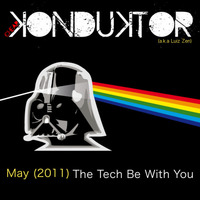 Cheap Konduktor - May (2011) The Tech Be With You by cheap konduktor